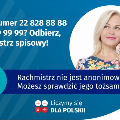 Plakat z nr tel. dzwoniącego rachmistrza spisowego, po prawej stronie twarzy kobiety z telefonem, poniżej hasło reklamowe Liczymy się dla Polski